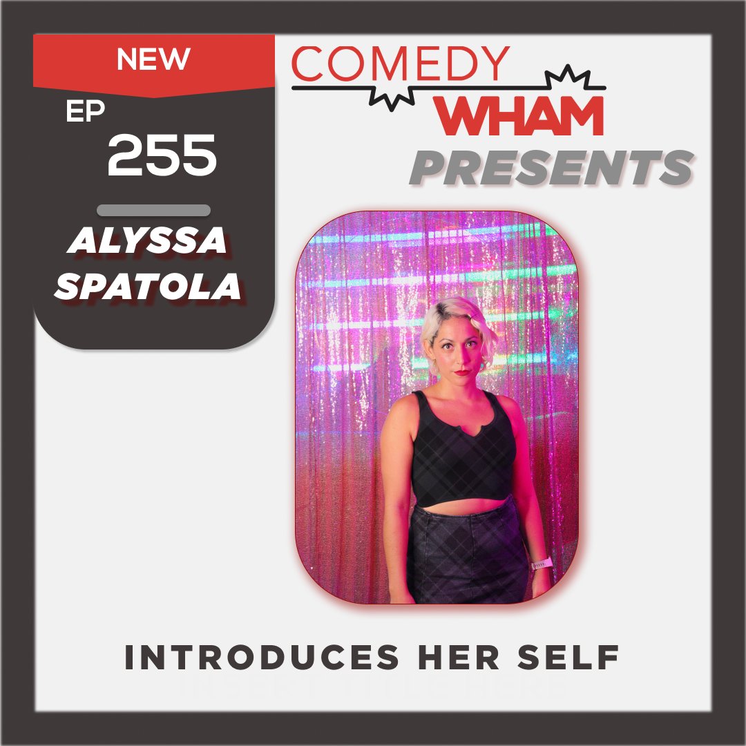 #255 Alyssa Spatola Introduces Her Self @AlyssaSpatola talks to @supermeowy about the creation of Open Michelle and Texass, finding joy in helping comics rise up vs stage time, and encourages anyone wanting to try standup to just go for it! comedywham.com/podcast/alyssa…