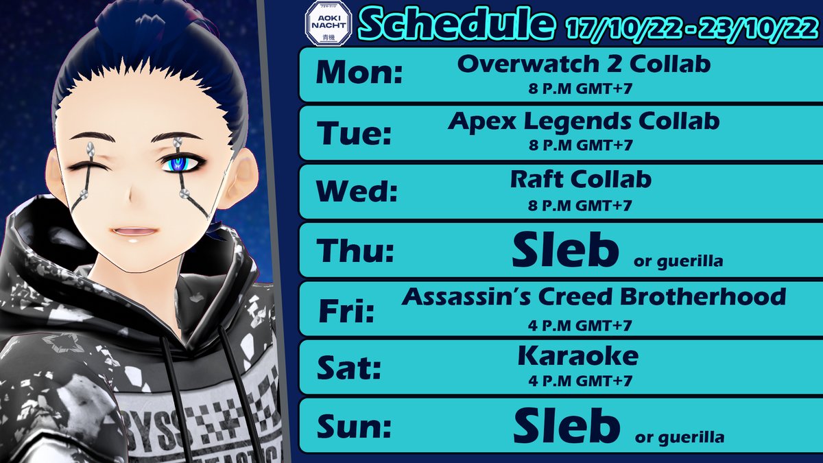7810Aoki's tweet photo. Sooo many collab this week!!!!! lesgooo here's my schedule~
Hashtags:
【General】: #Aoki_Nacht
【LIVE】 : #Night_Live
【Fan Name】: #Aokids ⚙
【Fanart】: #Nacht_Art
【MEME】: #Imbluebadabee
【Announcement】: #Synthfo
#Night_Live #Synthfo #VtuberID #Vtuber #VTuberUprising https://t.co/Vxq47B8Gk1