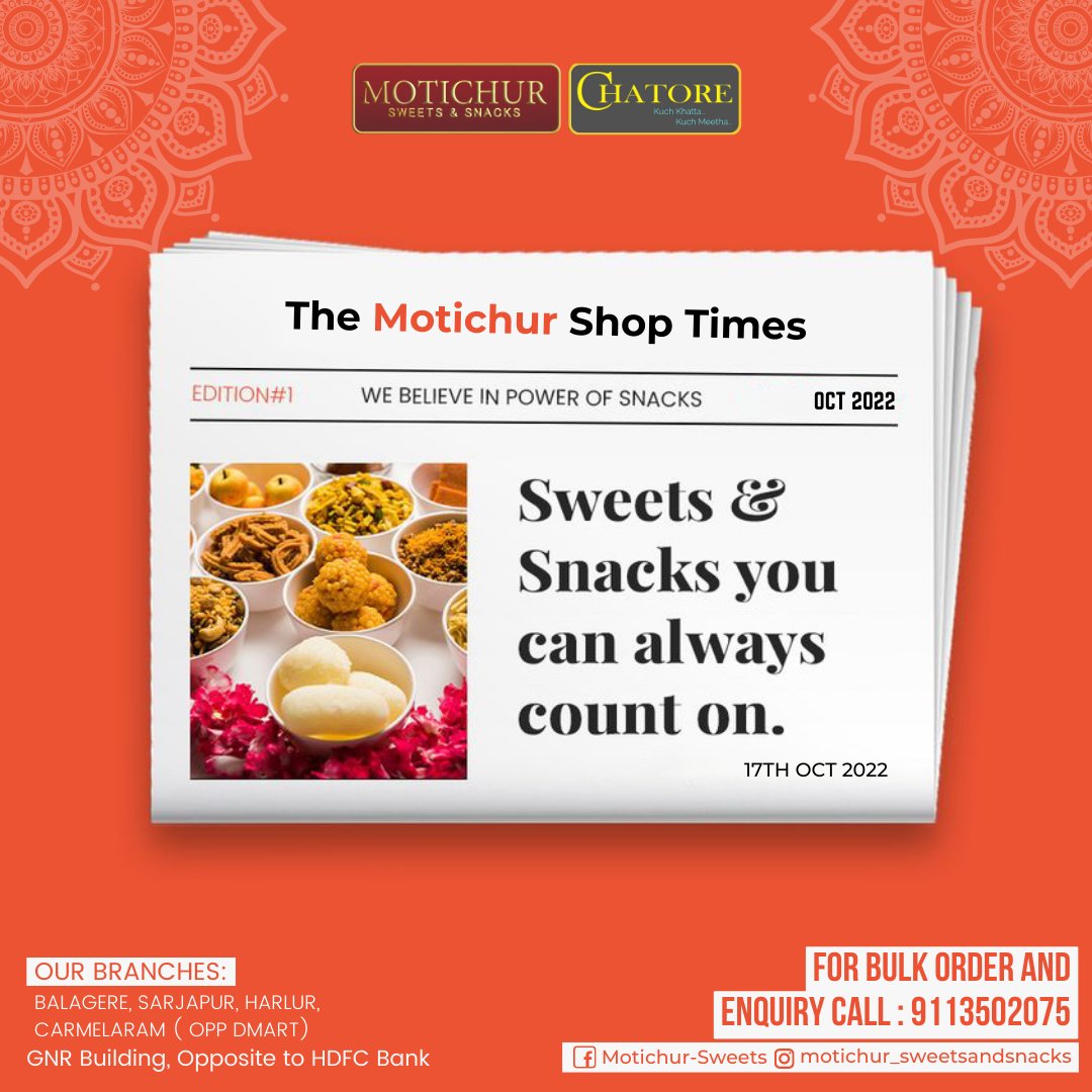 Motichur is here with delightful goodies that should sweeten your days and snack on throughout festival times.😋💫✨
Taste you never had
You can reach us at +91 9113502075
Balagere || Harlur || Carmelaram ( Opp Dmart) || Cambengalli
Online Order: motichursweets.com