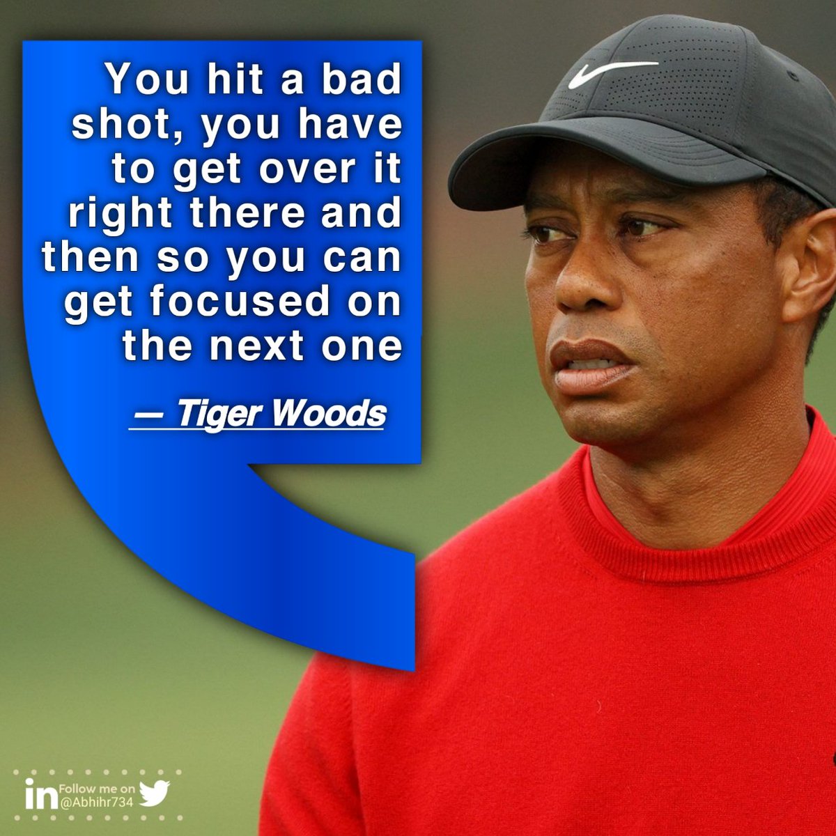 Abhihr734's tweet photo. Tiger Woods @TigerWoods
.........................................................
#quotepictures #inspiringquotes #thoughts
#picturequote #imagequote #TweeterWorld
#newpost #focus Quote Picture @Abhihr734 https://t.co/kpMPO1OI51