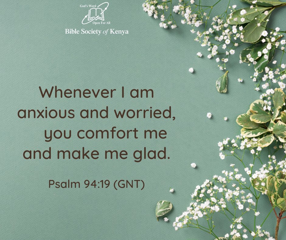 BibleSocietyKen's tweet photo. Whenever I am anxious and worried, you comfort me and make me glad. Psalm 94:19 (GNT)
#VerseOfTheDay
#DevotionsWithBSK
#DailyDevotion
#BibleStudy
#GodsWord
#Scripture
#BibleSocietyOfKenya
#BSK https://t.co/QGRZ8b8Qp2