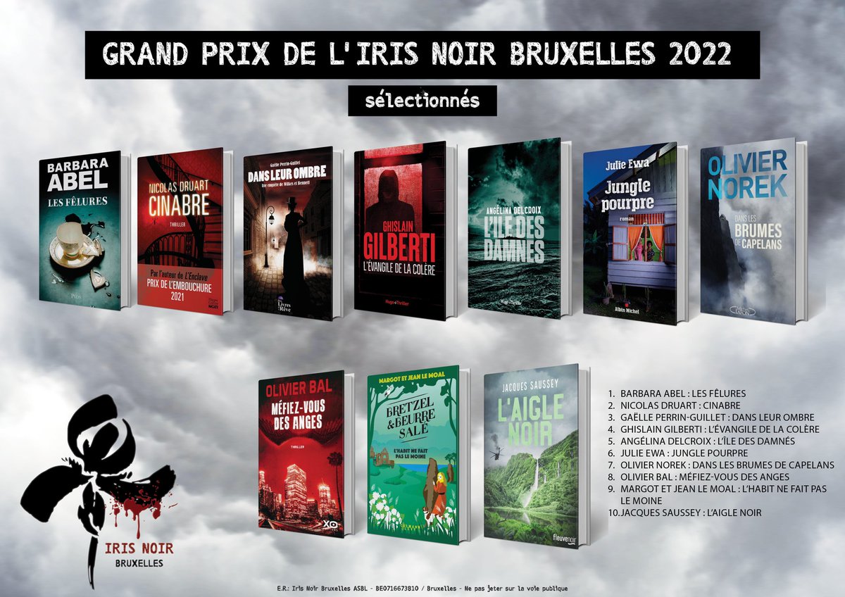 Grand Prix de l'Iris Noir Bruxelles - 4e édition Nos annonces continuent ! Après vous avoir présenté vendredi dernier les ouvrages en lice pour le Prix Découverte 2022, nous avons le plaisir aujourd’hui de vous dévoiler ceux pour le Grand Prix de l’Iris Noir Bruxelles 2022 !