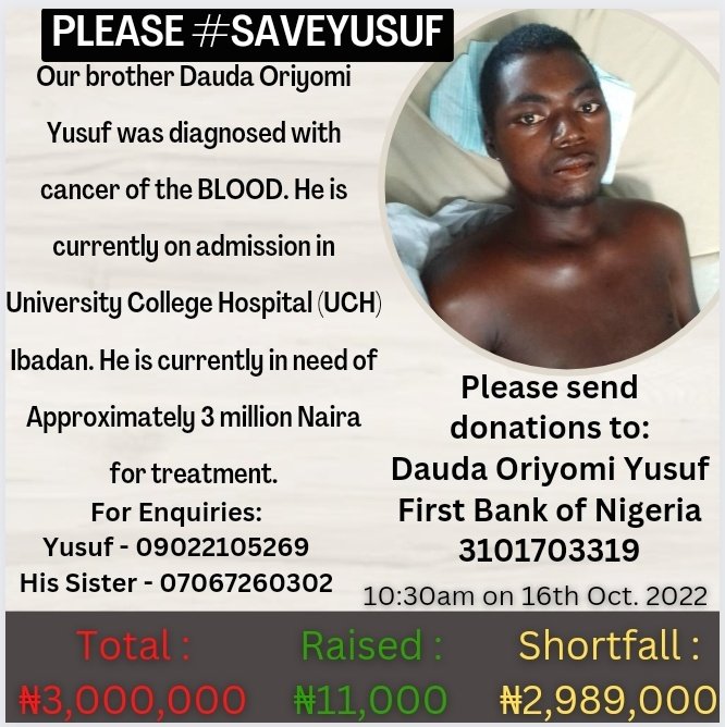 Ibnsulaiman01's tweet image. Dauda Oriyomi Yusuf is battling cancer of the blood and currently on admission at the University College Hospital Ibadan. He needs our help to pay for his treatment. 
Please donate to Dauda Oriyomi Yusuf / 3101703319 / First Bank of Nigeria
Donate &amp;amp; Share please 🙏
#SaveYusuf