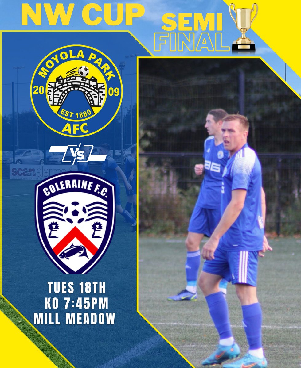 MoyolaParkFC's tweet image. 𝐍𝐨𝐫𝐭𝐡 𝐖𝐞𝐬𝐭 𝐒𝐞𝐧𝐢𝐨𝐫 𝐂𝐮𝐩
𝐒𝐞𝐦𝐢-𝐅𝐢𝐧𝐚𝐥
@MoyolaParkFC  Vs @ColeraineFC 
Tues 18th
KO 7:45pm

We continue our run of Cup games with a Semi-final against #ColeraineFC tomorrow evening at #millmeadow.