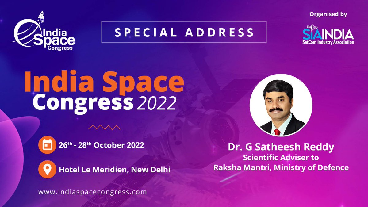 SIA_Ind's tweet photo. We are delighted to announce Dr. G Satheesh Reddy, Scientific Adviser to Raksha Mantri, Ministry of Defence as an eminent speaker at the @space_congress [ISC-22] being held from 26-28 Oct 2022 in New Delhi.

Register Now - https://t.co/aPtHGbfZhs

#SIA_ISC22 https://t.co/M5djZgsu7T