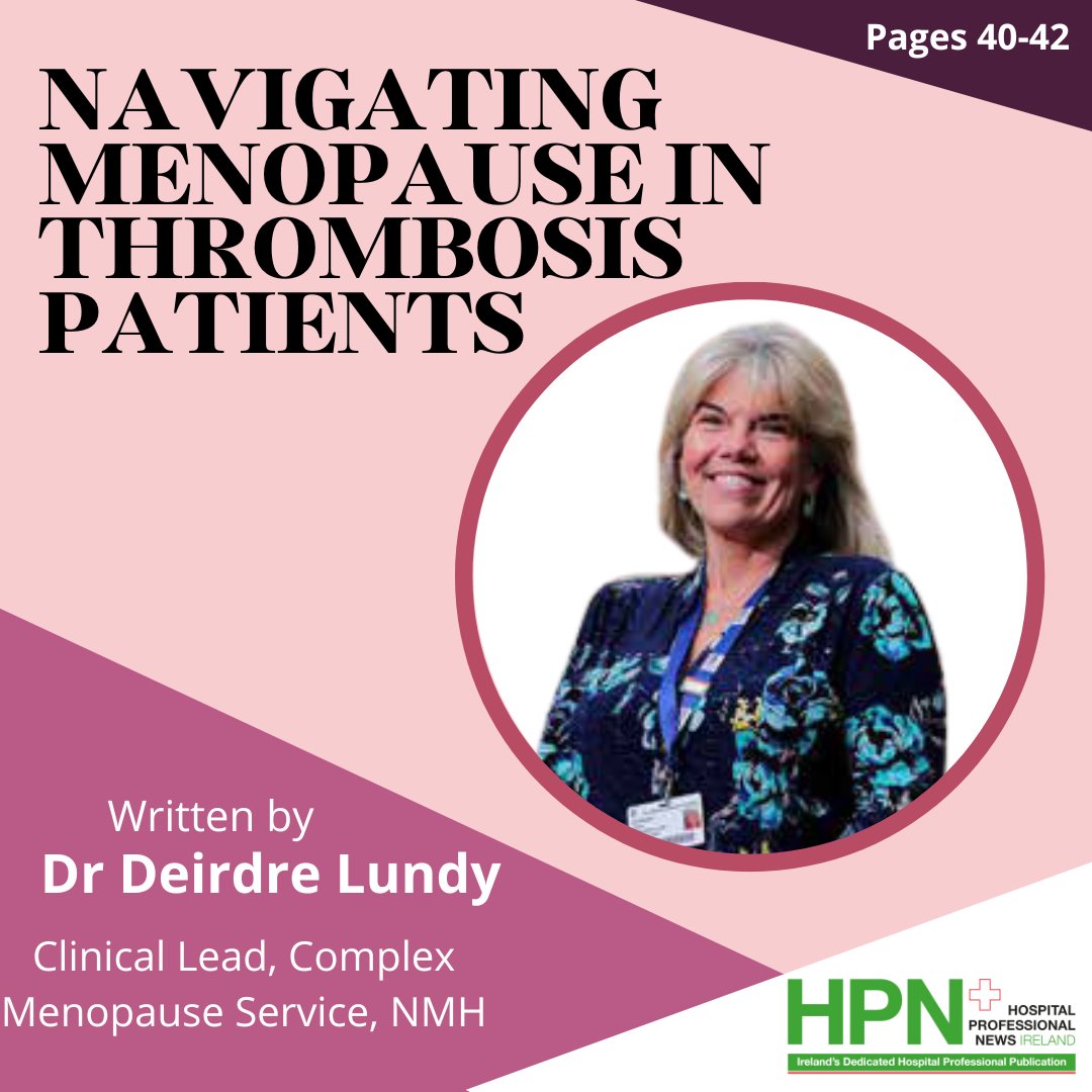 Today is World Menopause Day. To raise awareness, we have a series of articles around menopause starting with... Navigating Menopause in Thrombosis Patients Written by Dr Deirdre Lundy, Clinical Lead, Complex Menopause Service @_TheNMH Read now: hospitalprofessionalnews.ie/2022/10/13/nav…