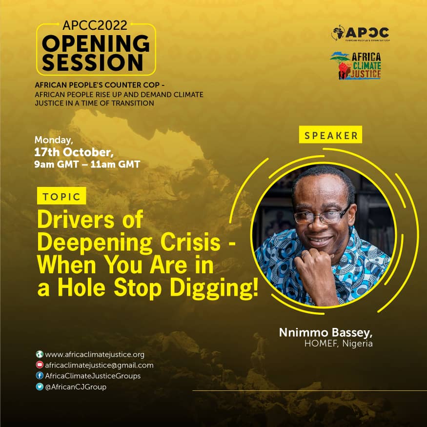 Join the Opening Session at 9:00am GMT as @NnimmoB talks about the 'Driver's of the Deepening Crisis -When you are in a Hole stop Digging. Register here 👇 us02web.zoom.us/webinar/regist… @EcoHomef @actforclimate @diptimoz @ERAFoEN1 @WoMin_Africa #APCC2022 #COP27 #CounterCOP