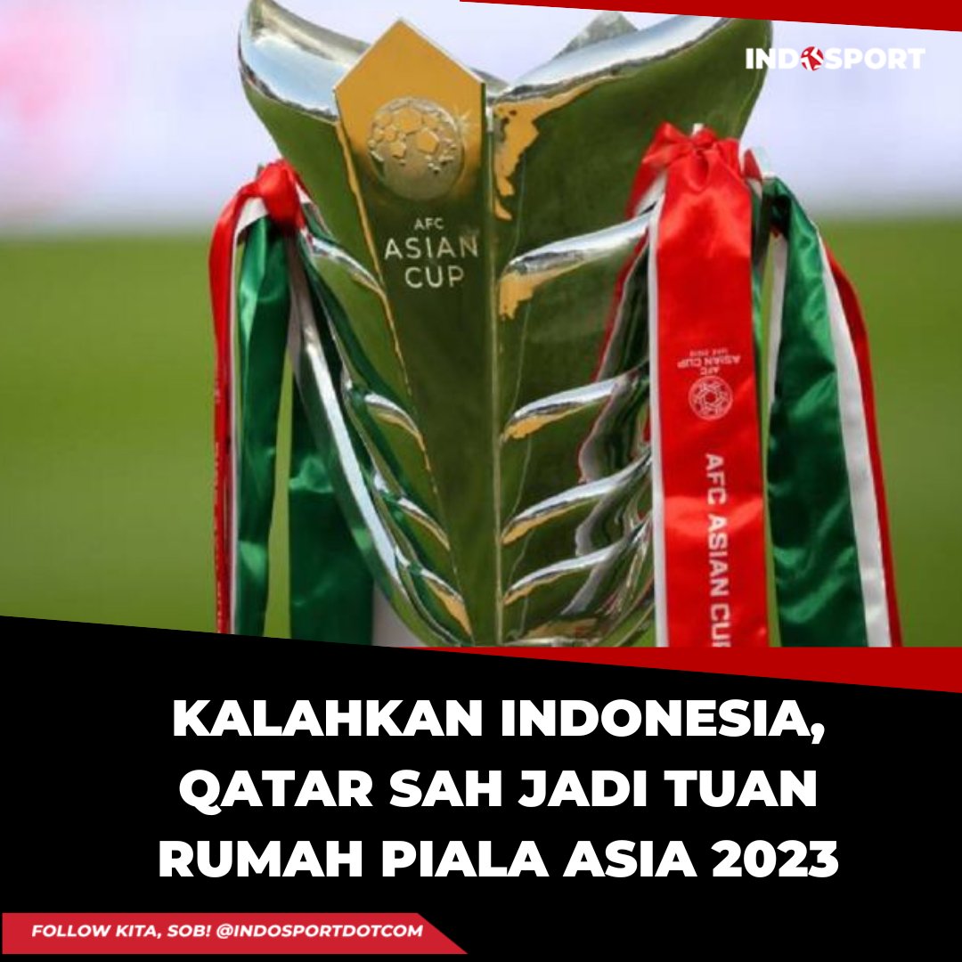 indosportdotcom's tweet photo. Fix Indonesia kalah setelah AFC menetapkan Qatar sebagai tuan rumah Piala Asia 2023.

Gimana menurutmu, sob?

#Timnas #Indonesia #Bolanusantara #Bolnus #PialaAsia #qatar https://t.co/FFvrAmTMej