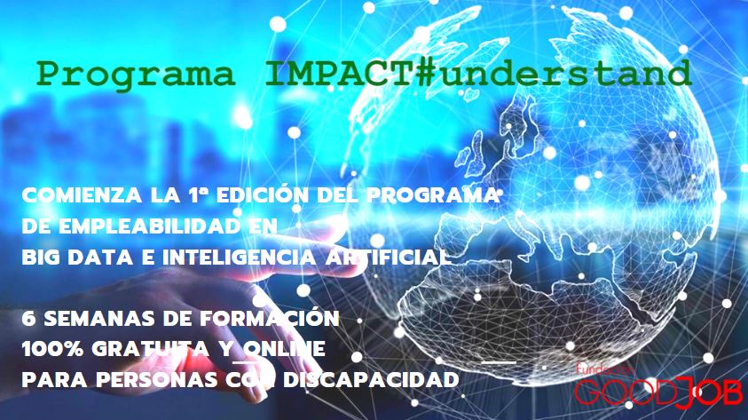 FGoodjob's tweet photo. Hoy iniciamos la 1ª edición del Programa IMPACT#understand, un Programa de #empleabilidad #gratuito para personas con #discapacidad Big data e Inteligencia artificial.
¡Ánimo a todos los participantes para estas 6 semanas de experiencia y aprendizaje! 👉https://t.co/mE9D5T1tcq https://t.co/582Np8z8Y7