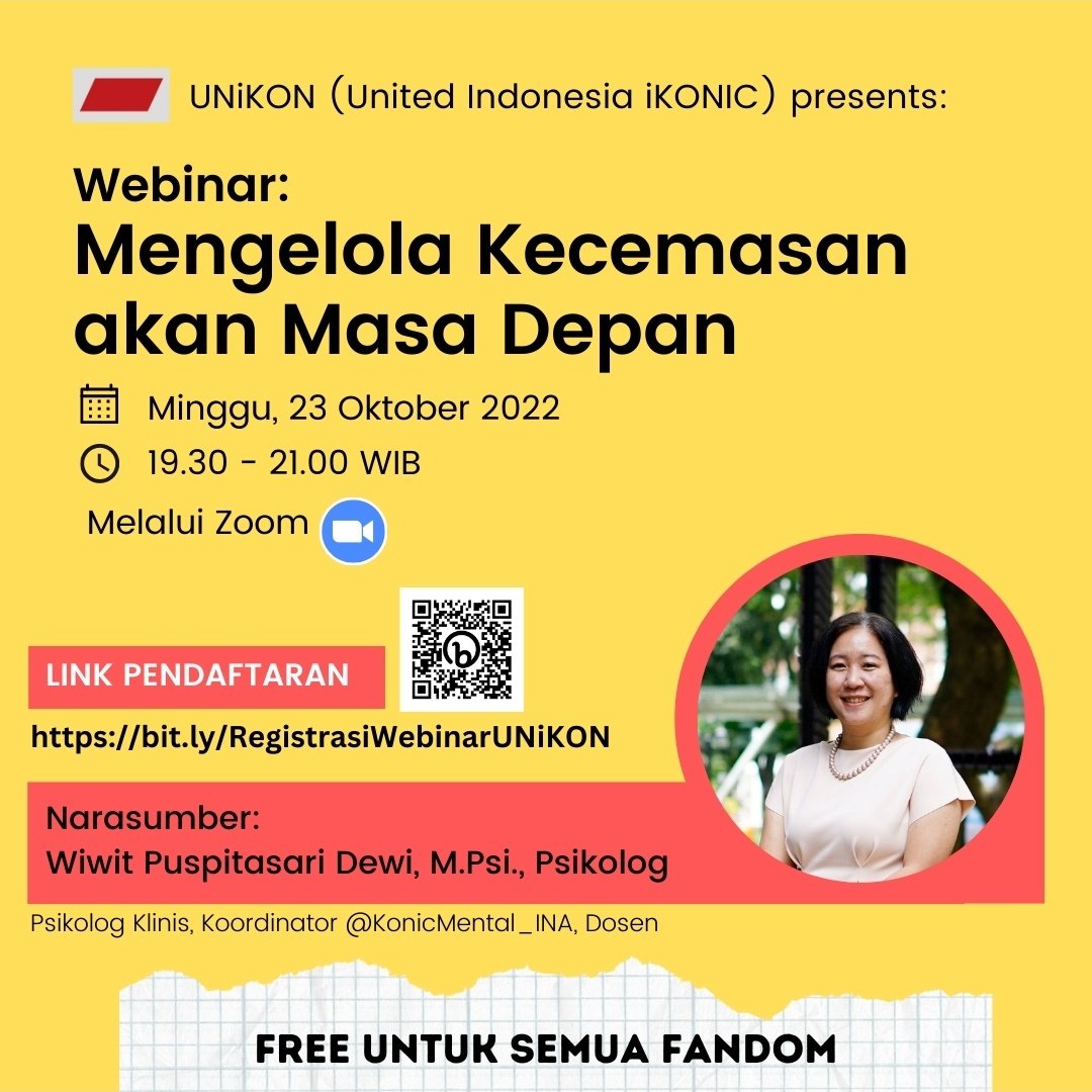 ikoniceventid's tweet photo. [HELP RT]

UNiKON Presents :
Webinar *Mengelola Kecemasan Akan Masa Depan*

Webinar ini akan diadakan secara Online dan terbuka untuk masyarakat umum, yang akan dilaksakan pada:

🗓️ Minggu, 23 Oct 2022
⌛ 19.30
🗒️ Link Pendaftaran:https://t.co/yWZRIGQwgn

With @KonicMental_INA https://t.co/Hq7CmmPdZ2