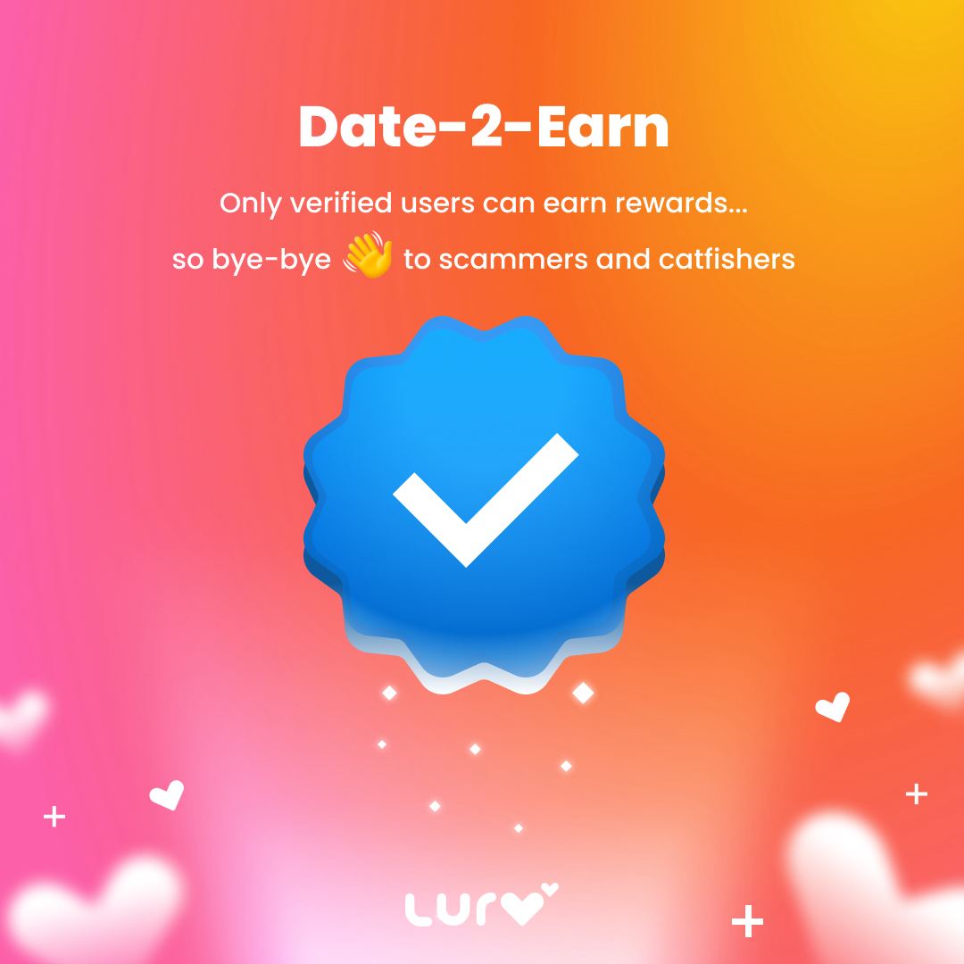 💸 Date-2-Earn 

✅ Lurv users earn every time someone else chooses to match them. Meaning, the more popular you are, the more you earn!

❌ Only verified users will be able to get the rewards to deter scammers and catfishers.

Twitter : @lurv_io 

#DatingApp #Date2Earn #Web3