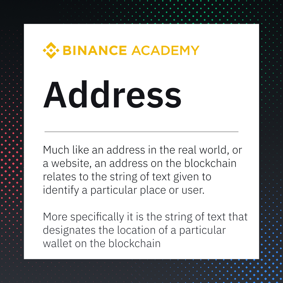 Addresses are how everything is identified in the blockchain. Learn further about addresses and other-blockchain related definitions in the Binance Academy. ⬇️ 📍 bit.ly/3MFPF9A