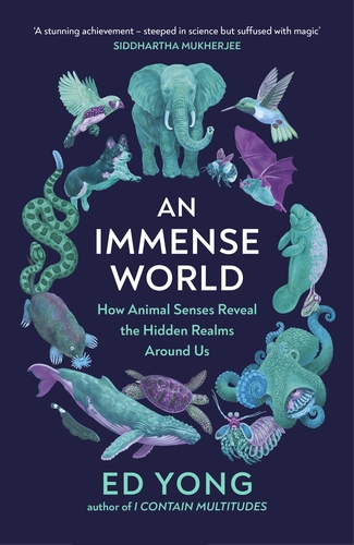 Just finished reading 'An Immense World' by @edyong209 and loved it. It explores how other animals sense & perceive the world, showing our human sensing of the world gives a very limited picture of the 'immense world' that can be sensed by other species 1 penguin.co.uk/books/440513/a…