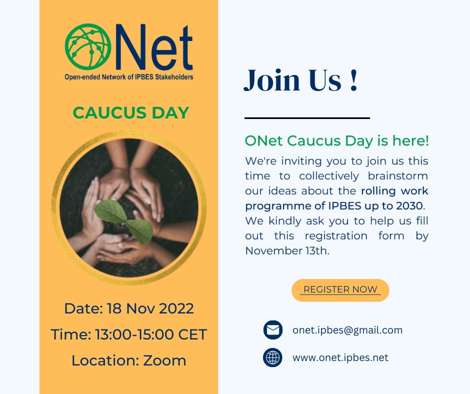 Interested in being involved with the work of #IPBES? Join us on November 18th for ONet Caucus Day, when we invite stakeholders to brainstorm ideas for IPBES rolling work program up to 2030! Register here: forms.gle/Ht2RVQSvoMKXeD…