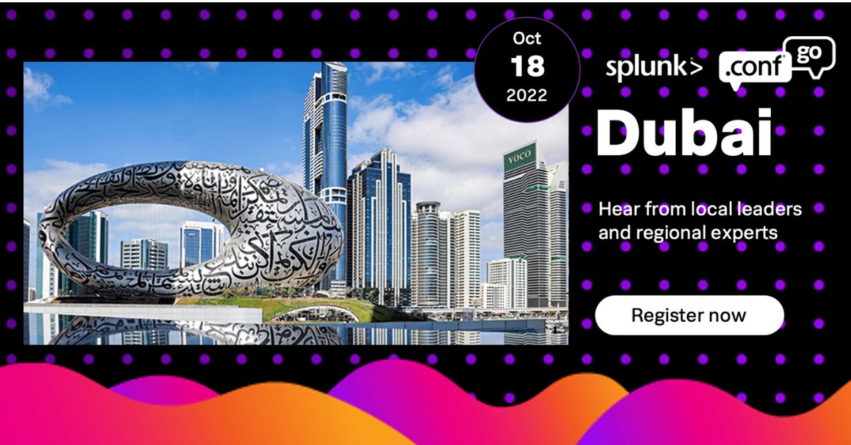 SplunkUK's tweet photo. Friends don't let friends miss out on .conf Go events.

Where? Museum of the Future, Dubai 
When? October 18 
How? Sign up now: https://t.co/NnER1sFY4T

#splunkconf22 #TurnDataIntoDoing https://t.co/tHKtagEILU