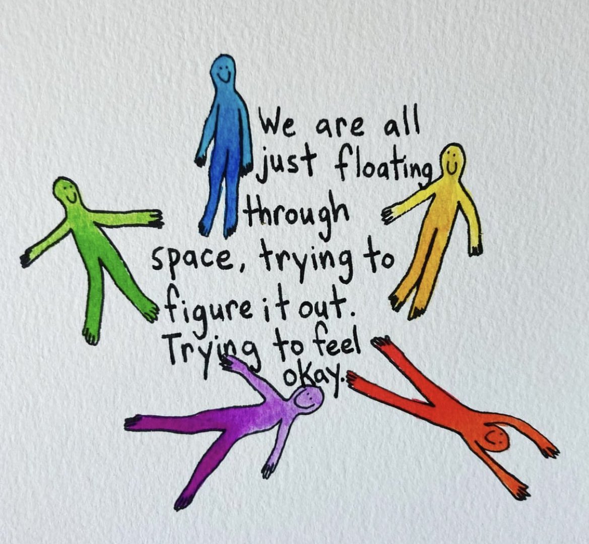 Let’s start the week by reminding ourselves: All of us just want to feel happy. So let us be kind to each other. Let us be compassionate to who have lived different lives. Let us remember we need each other. #AcademicTwitter #phdvoice credit: sistercody