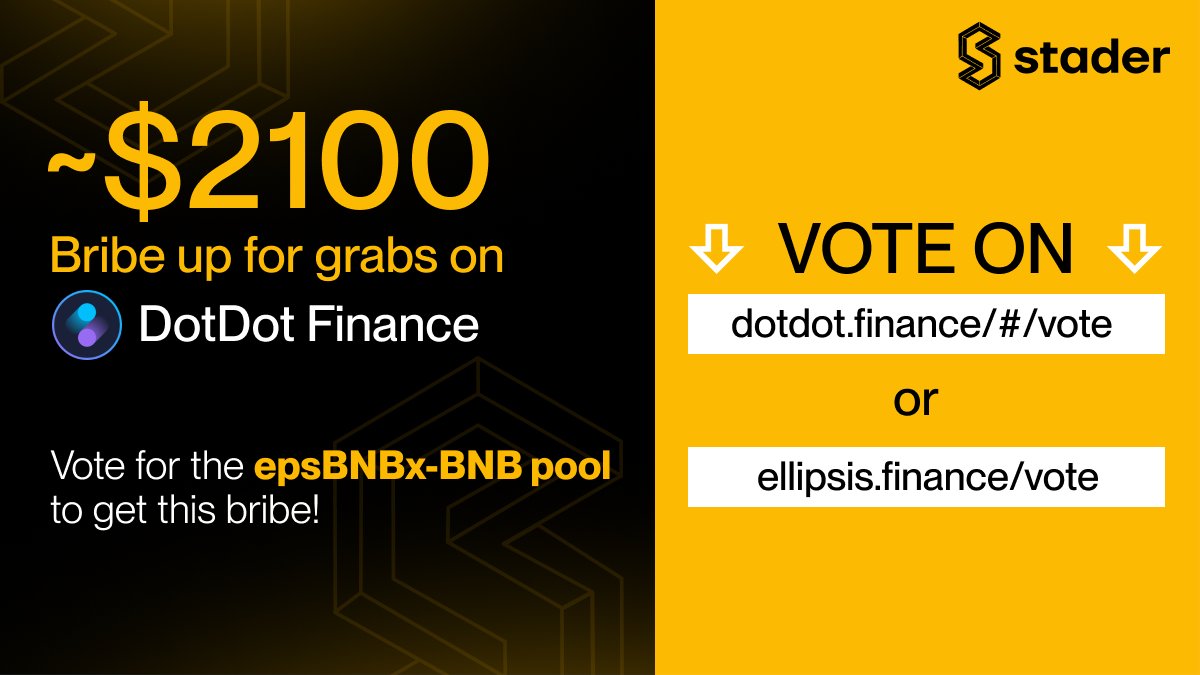 🤑~$2100 Worth Bribe🤑up for grabs VOTE NOW for the epsBNBx-BNB pool on @DotDotDotFi ➡dotdot.finance/#/vote⬅️ Or @Ellipsisfi ➡ellipsis.finance/vote⬅️ STAKE NOW ▶bnbchain.staderlabs.com◀