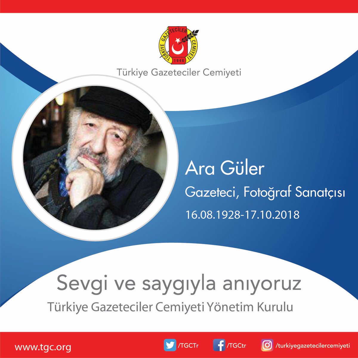 Ara Güler'i Sevgi ve saygıyla anıyoruz Türkiye Gazeteciler Cemiyeti Yönetim Kurulu