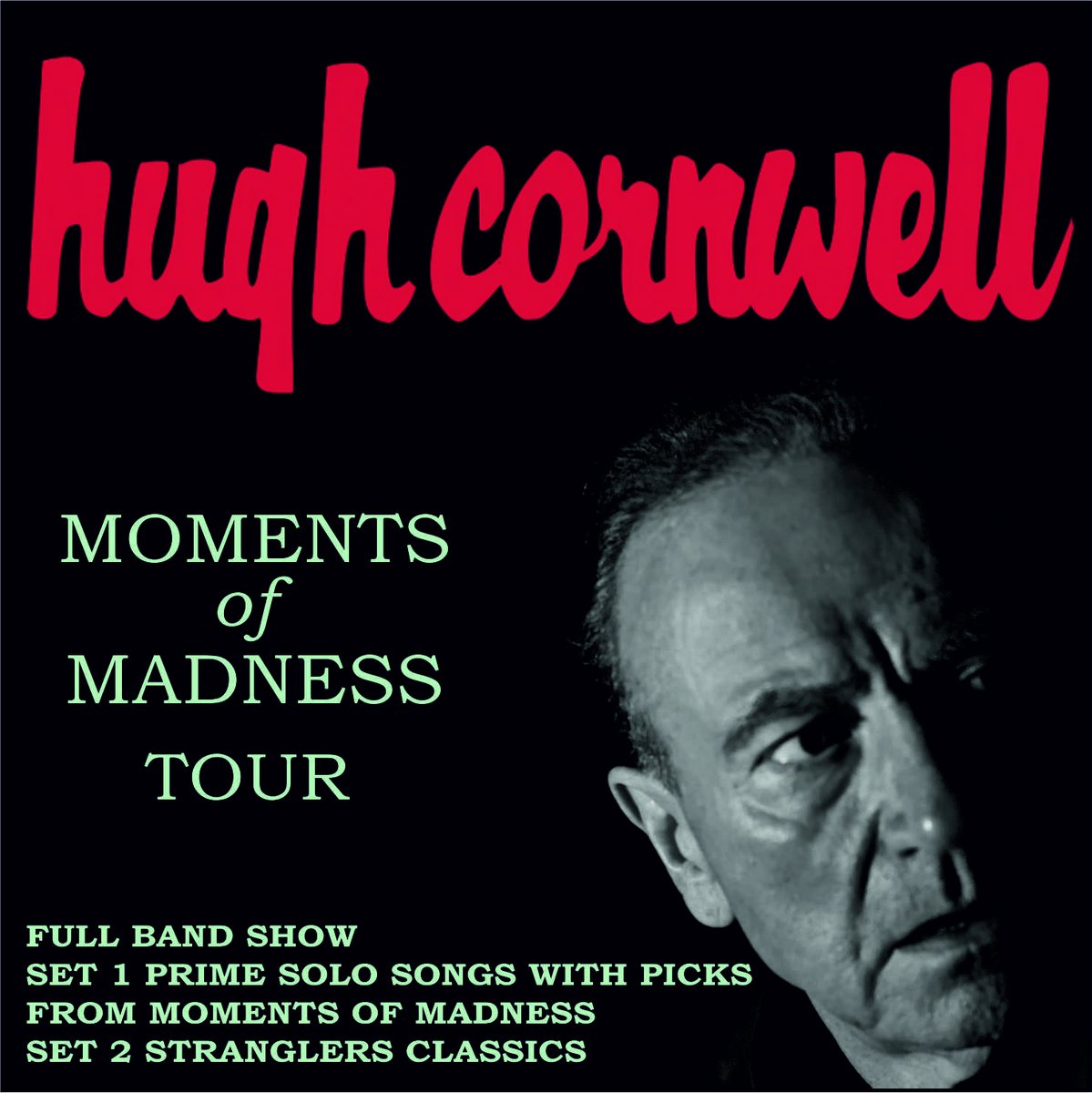 .<a href="/HughCornwell/">Hugh Cornwell</a> returns with his sensational and highly anticipated tenth solo album Moments of Madness

To dovetail with the new album, Hugh will embark on a 21-date tour including a show at The Venue on 27 November

🎟 > bit.ly/35NfdAq