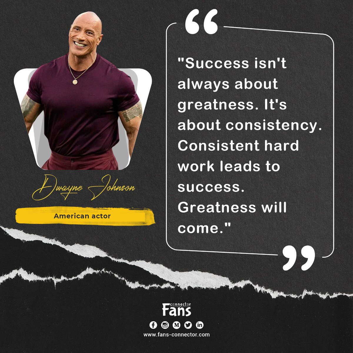 fans_connector's tweet photo. "Success isn't always about greatness. It's about consistency. Consistent hard work leads to success. Greatness will come."
 — #Dwayne_Johnson
(American actor)

#fans_connector 
#socialmediaagency 
#socialmediamarketing 
#socialmediaexpert  

Visit us: https://t.co/k8oucGVHOq https://t.co/mclglPSPzK