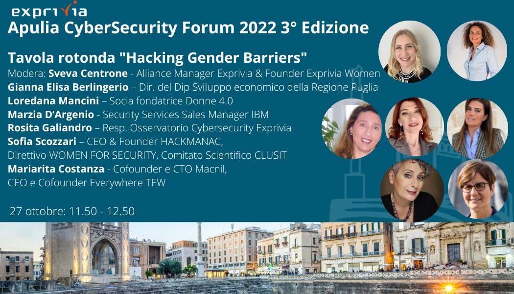 Tavola rotonda "Hacking Gender Barriers"
Modera: <a href="/CentroneSveva/">Sveva Centrone</a>

Con Gianna Elisa Berlingerio, <a href="/RegionePuglia/">RegionePuglia</a>
<a href="/lo_mancini/">Loredana Mancini</a>, <a href="/communitydonne4/">Donne 4.0</a>
<a href="/Marzia_DA/">Marzia D'Argenio</a>, <a href="/IBMItalia/">IBM Italia</a> 
<a href="/RositaGaliandro/">Rosita Galiandro</a>, @Exprivia_Italy 
<a href="/SofiaSZM/">Sofia Scozzari Z. Manzoni</a>, @H4ckManac <a href="/WomenForSec/">WomenForSecurity</a> 
<a href="/mariarita_mac/">mariarita costanza</a>, <a href="/macnilsrl/">Macnil GT Alarm</a> @EverywhereTew
