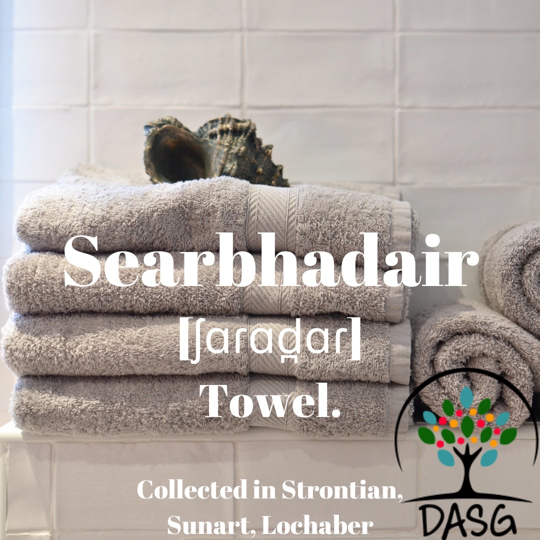 DASG_Glaschu's tweet photo. https://t.co/eZV36HADZg
🛀
SEARBHADAIR - TOWEL
👝
#Searbhadair #Tubhailte #Towel #Towels #Glanadh #Cleaning #Fras #Shower
🚿
#SrònAnTSìthein #Strontian #LochAbar #Lochaber #Gàidhealtachd #Highlands
#Alba #Scotland
#Gàidhlig #Gaelic #ScottishGaelic https://t.co/qVmxCwXv1x