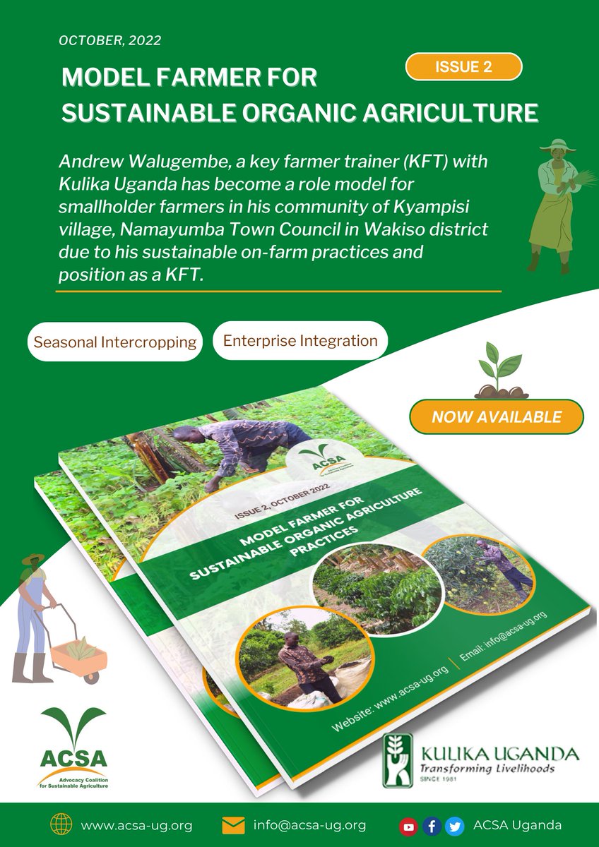 Andrew Walugembe, a key farmer trainer with <a href="/KulikaUganda/">KulikaUganda</a> has been able to train other farmers in his community in #sustainable agriculture practices. Learn more about his on-farm practices, including seasonal intercropping inside this issue.
Link: acsa-ug.org/model-farmer-i…