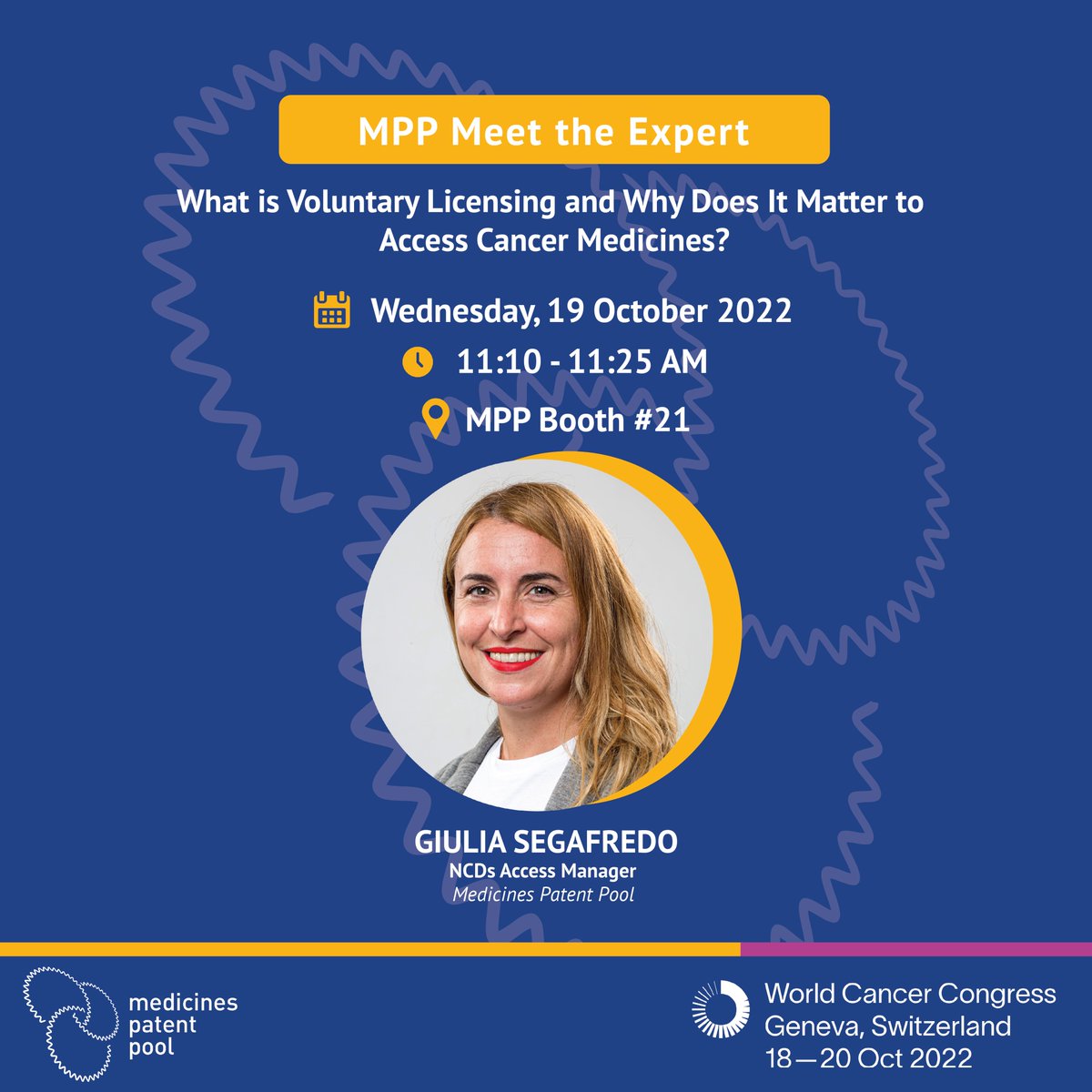 MedicinesPatentPool (@medspatentpool) on Twitter photo Visit us at our booth at #WCC2022 and have a chance to meet <a href="/GiuliaESSE/">Giulia Segafredo</a>, our #NCDs Access Manager, as she discusses “What is Voluntary Licensing and Why Does it Matter to Access #Cancer #Medicines?”
🗓️Wednesday 19 October 2022
⏰11:10 - 11:25 CET
📍MPP Booth #⃣2⃣1⃣ Visit us at our booth at #WCC2022 and have a chance to meet <a href="/GiuliaESSE/">Giulia Segafredo</a>, our #NCDs Access Manager, as she discusses “What is Voluntary Licensing and Why Does it Matter to Access #Cancer #Medicines?”
🗓️Wednesday 19 October 2022
⏰11:10 - 11:25 CET
📍MPP Booth #⃣2⃣1⃣