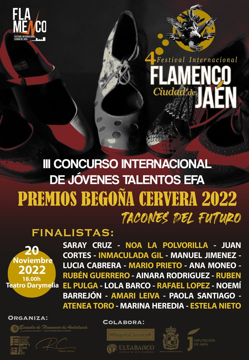 Cartel definitivo del III Concurso Internacional de Jóvenes Talentos EFA - Premios Begoña Cervera 2022 #TaconesDelFuturo, ya con los artistas finalistas. Será el 20 de noviembre en el Teatro Darymelia, en el marco del IV Festival Internacional de Flamenco Ciudad De Jaen.