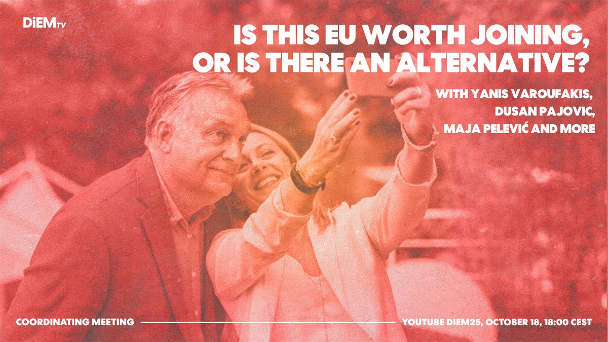 🔴Tuesday, Oct 18 at 6PM CEST Is this EU worth joining or should non-EU countries that are considering joining choose something else? And if so, what options are there? Feat. @DusanPajovic_, Maja Pelević, @julijana_zita, @yanisvaroufakis & more. Link: youtu.be/Rx7ZqBPVt9E