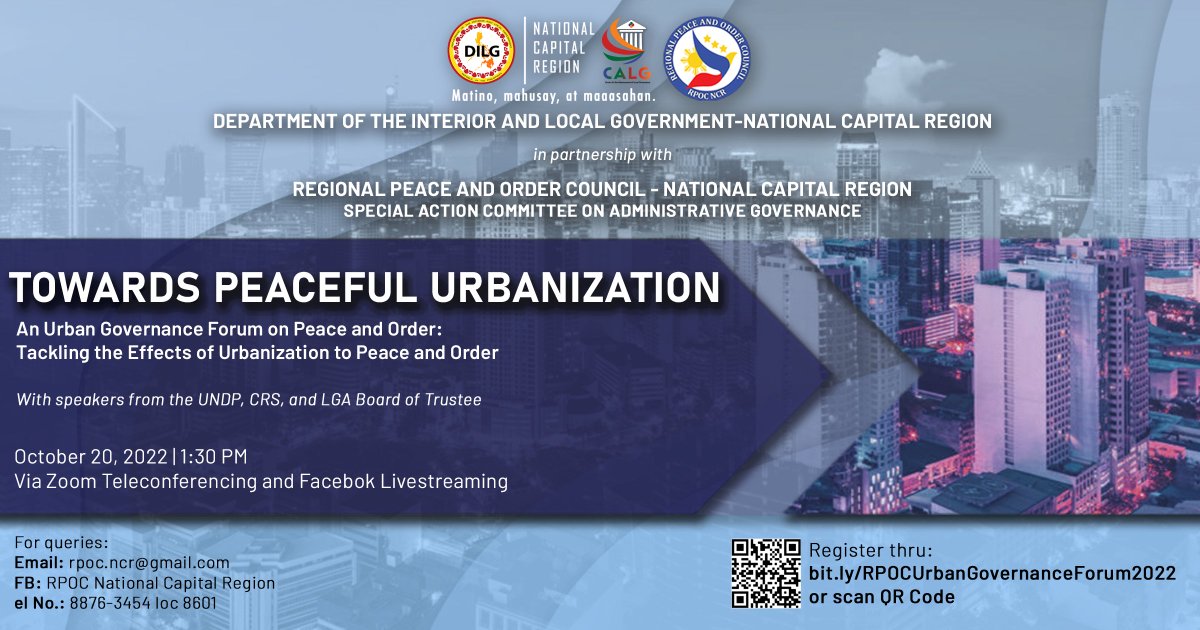dilgncr's tweet photo. CALLING ALL INTERESTED NCR LGU OFFICIALS AND CITIZENS!

"TOWARDS PEACEFUL URBANIZATION"
An Urban Governance Forum on Peace and Order: Tackling the Effects of Urbanization to Peace and Order

October 20, 2022 | 1:30 PM | via Zoom and FB Live

Read more: https://t.co/zY5GBjYuxY https://t.co/ERg0cyvTjo