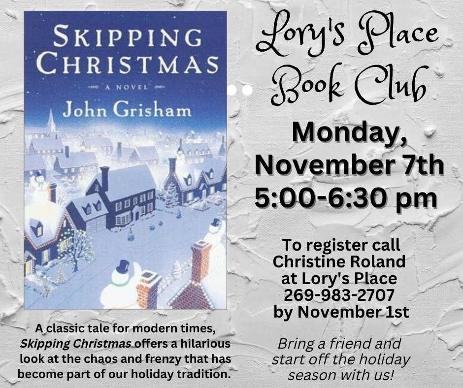 Join our next book club on November 1, 2022 for Skipping Christmas. This classic tale will bring a smile to your face. Call us today to reserve your space 269.983.2707. #skippingchristmas #lorysplace #bookclub