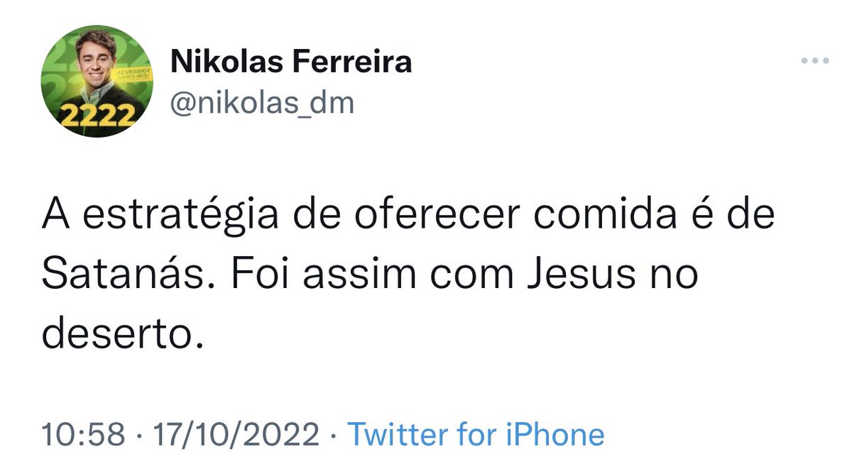 a estratégia de distorcer textos bíblicos é de Satanás. foi assim com Jesus no deserto.

“…quando mente (o diabo), fala a sua própria língua, pois é mentiroso e pai da mentira.” joão 8:44b

o tweet do nikolas ferreira é diabólico.