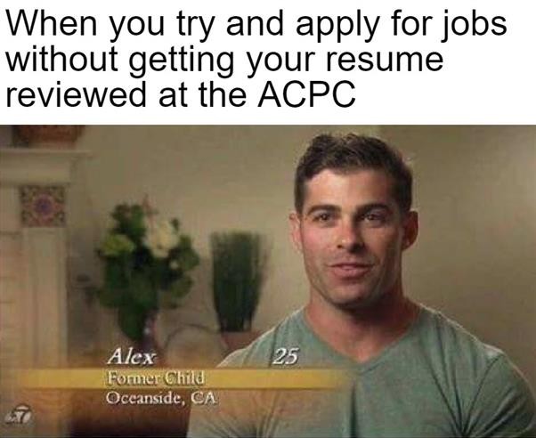 Need to polish up your resume before the Career Fair next week?
Walk-in resume reviews Wed, Oct 19:
-9:00-11:00am in the Opportunity Center (MUC 219H)
-12:00-2:00pm at our Career Wednesday table (MUC 1st Floor)
-3:00-5:00pm at our Resume Blitz event in the Academic and Career