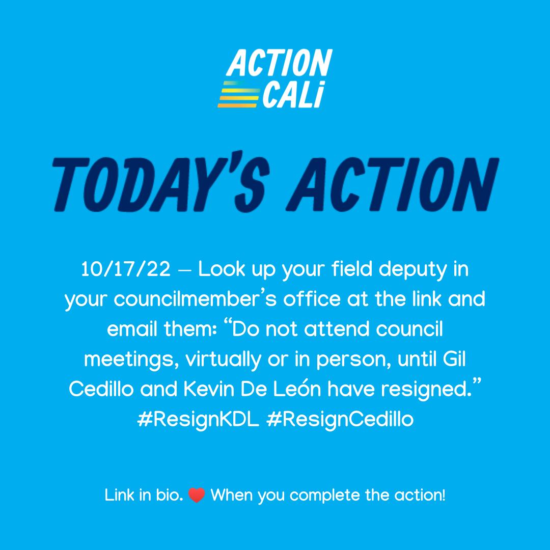 ActionCali's tweet photo. Action 10/17: Look up your field deputy in your councilmember’s office at the link and email them: “Do not attend council meetings, virtually or in person, until Gil Cedillo and Kevin De León have resigned.” #ResignKDL #ResignCedillo https://t.co/tVoJ2V2Go1 https://t.co/BNpiNDGr3i