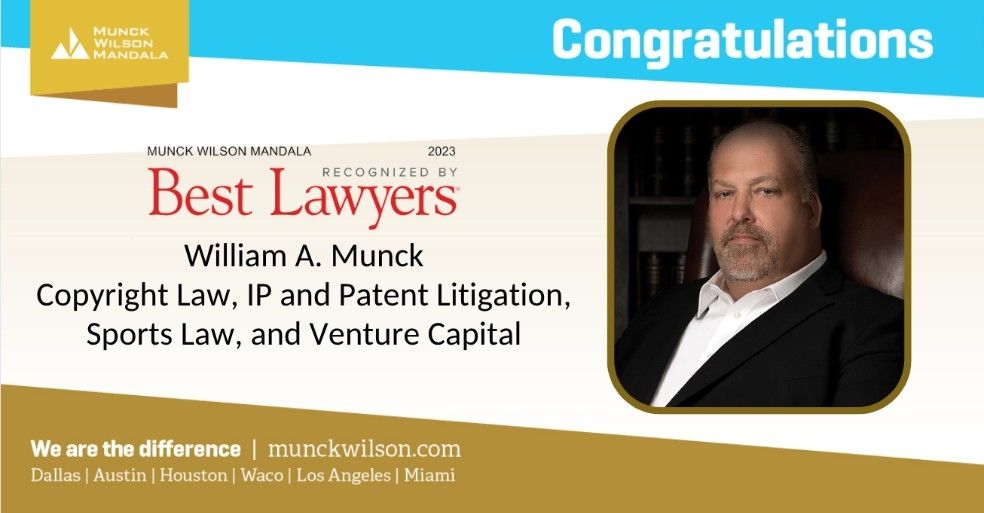 MunckWilson's tweet photo. 🎉Congratulations to Bill Munck for being recognized by @BestLawyers for his work in #copyrightlaw, #IP and patent #litigation, in addition to, #sportslaw and venture capital: https://t.co/AsmNLUvHFs https://t.co/ILmZnpkj6i