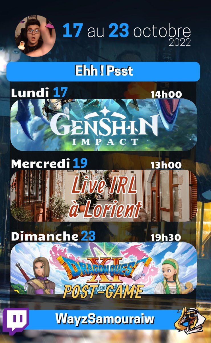 WayzSamouraiw's tweet photo. Cette semaine je reprend les lives IRL :D https://t.co/Wmu3VqDkwd