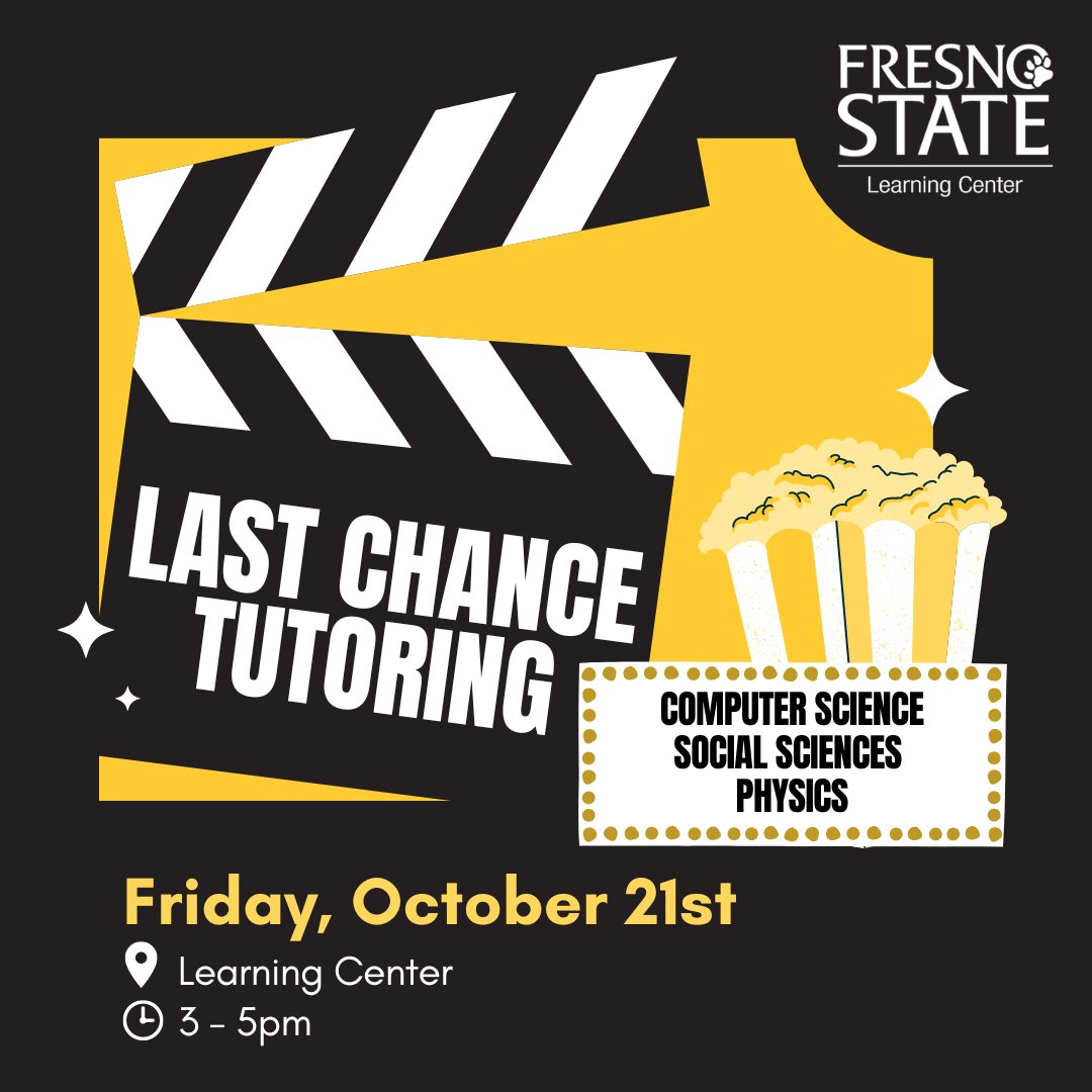 LAST CHANCE TUTORING IS BACK
1 Day Only: Friday 10/21, 3-5pm, Learning Center
CSCI, PHYS, Social Sciences Tutoring Only