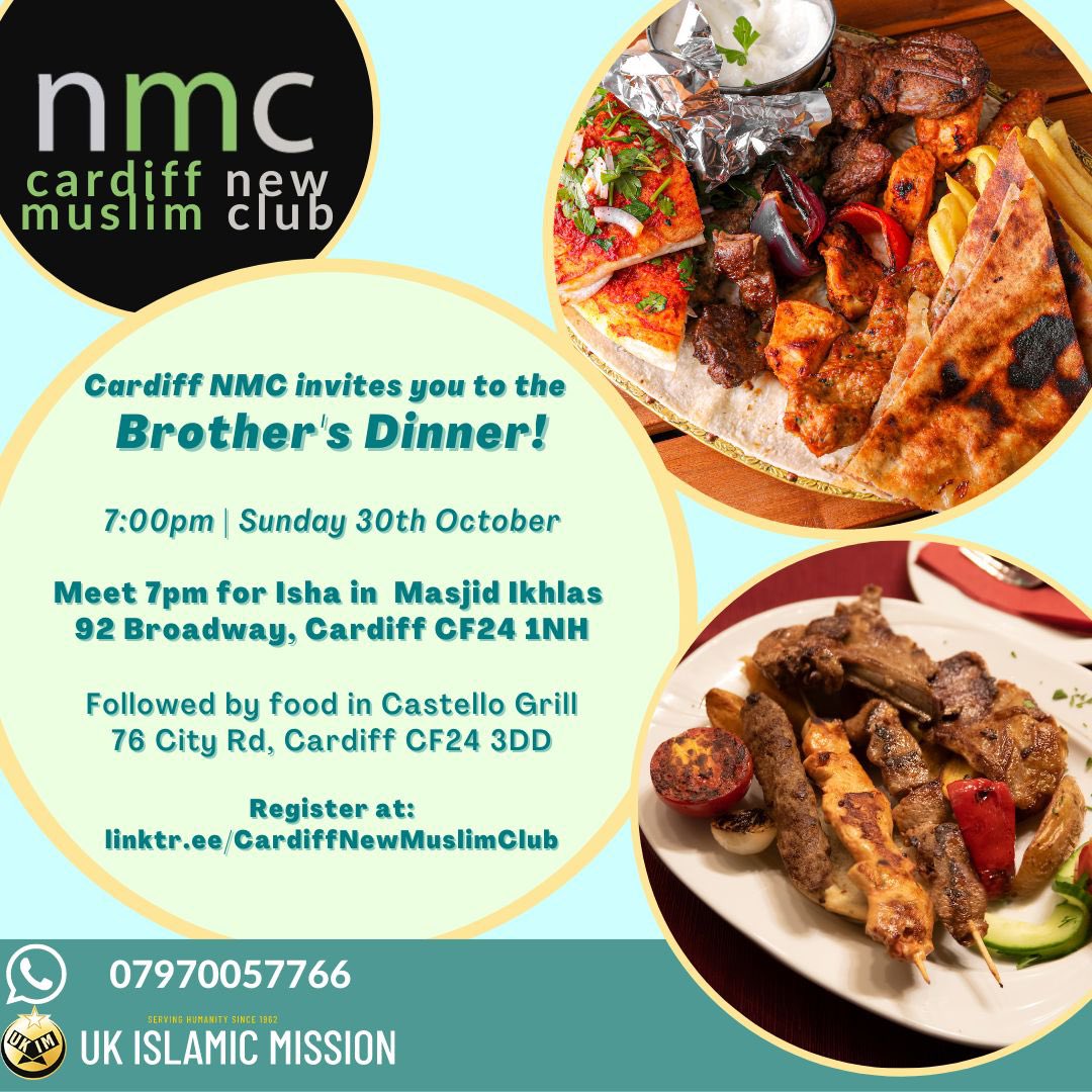 Our next brothers event! 
✨Brothers Dinner✨

Come and meet other convert/revert/new Muslim brothers, and enjoy good company with good food!

🗓️ Sunday, 30th October 
⏰ 7pm
📍 Meet at Masjid Ikhlaas, then head to Castello Grill
🎟️ linktr.ee/CardiffNewMusl…