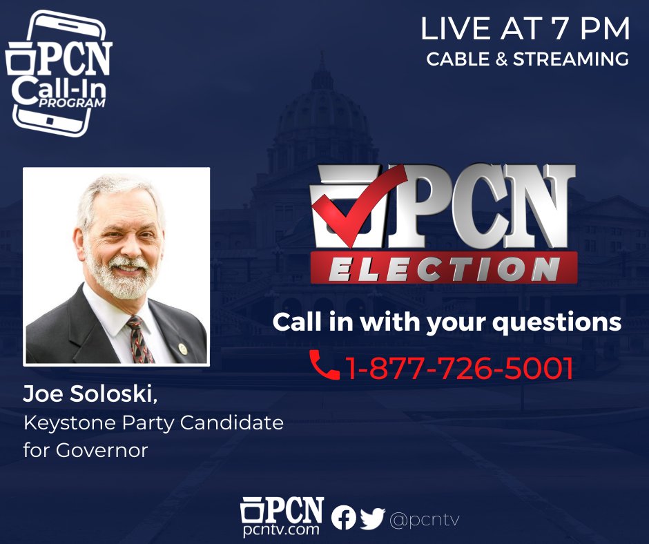 pcntv's tweet photo. @JoeSoloski, Keystone Party (@KeystoneofPA) candidate for Governor, joins us tonight to answer YOUR questions on the live PCN Call-In Program. Tune in at 7 PM.

Call in: 1-877-726-5001 https://t.co/dHQ7eKxQ9D