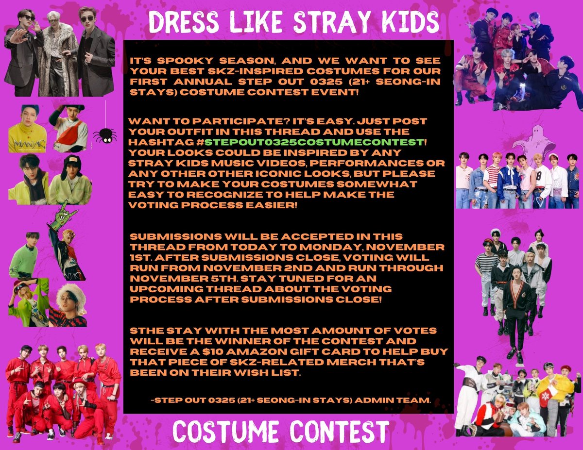 Who is ready for spokky season SKZ Style! Show us your best SKZ-inspired costumes for our first annual #StepOut0325CostumeContest event! Want to participate? It’s easy. Just post your outfit in this thread and use the hashtag above.  
#StrayKids #MAXIDENT #CASE143 #dresslikeskz