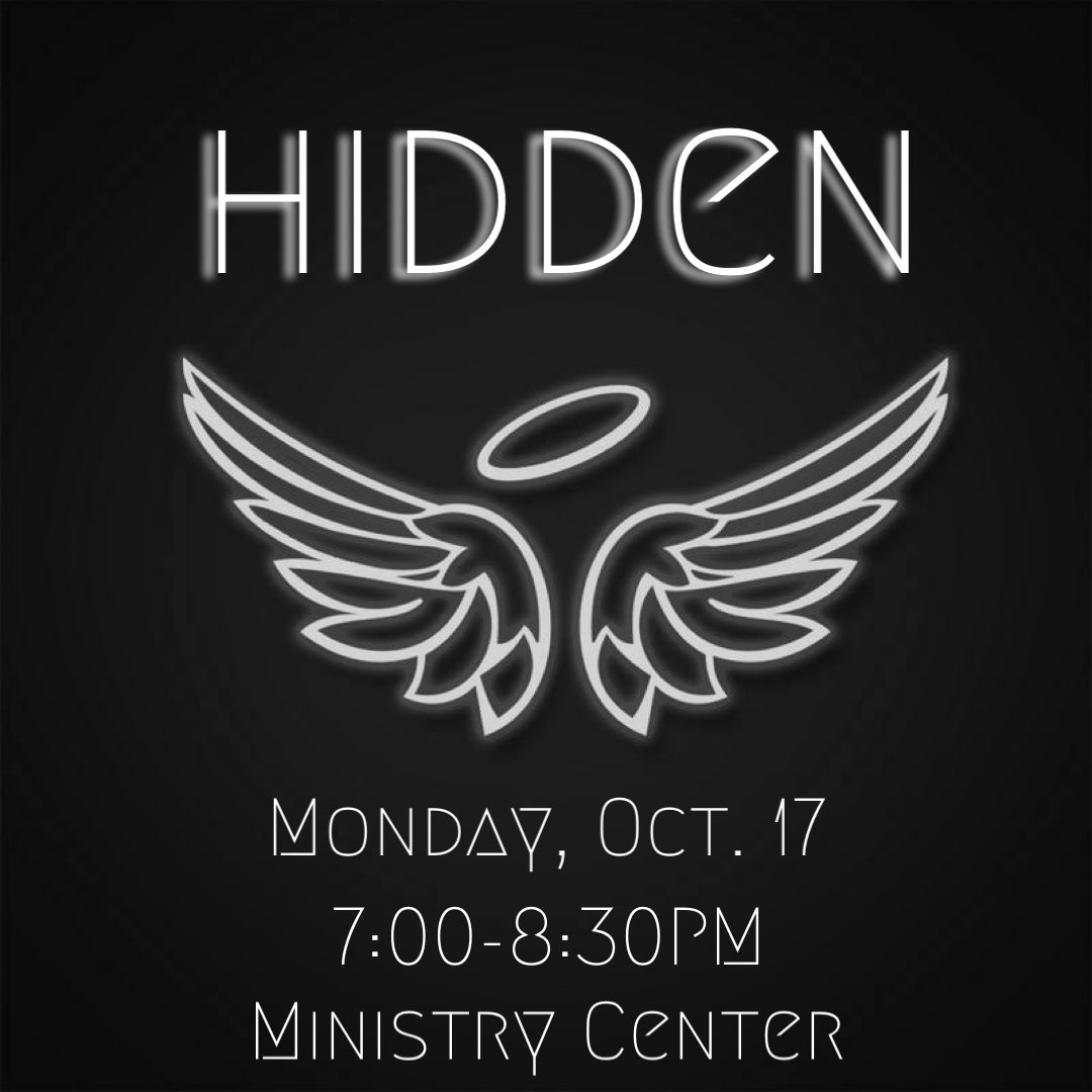 Tonight our Edge Night is all about the invisible! Just because you can’t see it doesn’t mean it’s not there! Join us for our evening titled “Hidden”. Remember to invite someone new to Edge tonight! See you 7:00-8:30 PM in the Ministry Center!