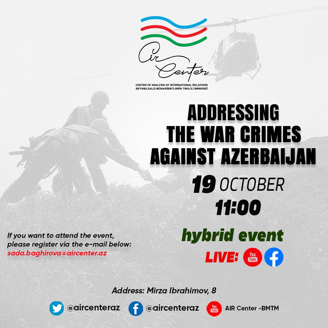 On October 19 at 11:00 @aircenteraz will hold a hybrid seminar on “Addressing the war crimes against 🇦🇿”. You can watch the live stream in Eng. on FB facebook.com/aircenteraz & in Aze on Youtube youtube.com/channel/UCMPFL… To attend the event pls write to sada.baghirova@aircenter.az