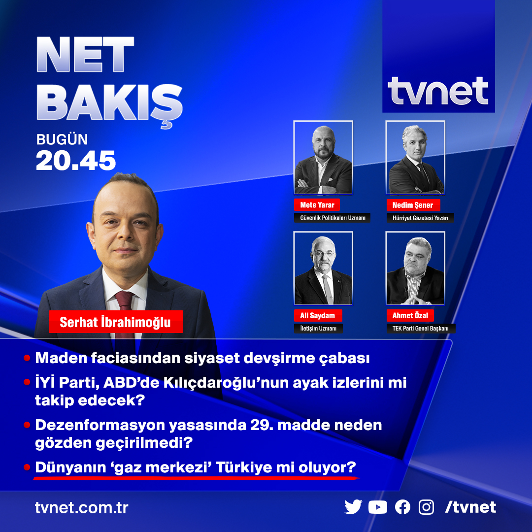 ◾ Maden faciasından siyaset devşirme çabası ◾ İYİ Parti, ABD'de Kılıçdaroğlu'nun ayak izlerini mi takip edecek? 👉 @serhatibrahim soruyor; @meteyarar, @nedimsener2010, @asaydam ve @ozalahmet_ cevaplıyor. #NetBakış, bugün 20:45'te #TVNET'te.