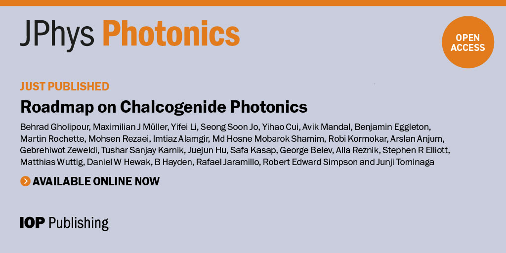 JPhys Photonics (@jphysphotonics) on Twitter photo Huge News to start the week! The Roadmap on Chalcogenide Photonics, led by Behrad Gholipour at <a href="/NanoscaleOptics/">Nanoscale Optics Lab</a>, is available Open Access as an Accepted Manuscript at iopscience.iop.org/article/10.108… a monumental project from authors across Canada, the US, UK, Europe, Australia and Asia🎉 Huge News to start the week! The Roadmap on Chalcogenide Photonics, led by Behrad Gholipour at <a href="/NanoscaleOptics/">Nanoscale Optics Lab</a>, is available Open Access as an Accepted Manuscript at iopscience.iop.org/article/10.108… a monumental project from authors across Canada, the US, UK, Europe, Australia and Asia🎉