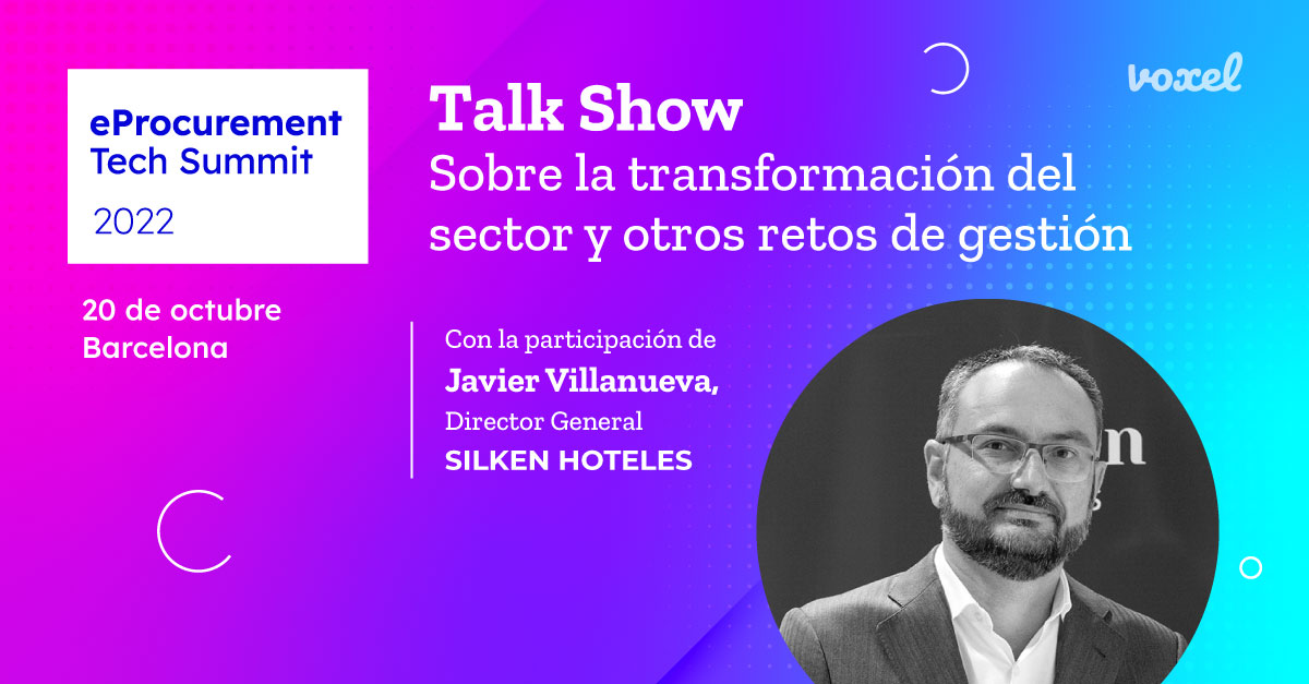 Silken_Hoteles's tweet photo. Javier Villanueva, Director General de @Silken_Hoteles , estará presente en eProcurement Tech Summit 2022 de @voxel el próximo jueves 20 de octubre. #eproctechsummit #silkenhoteles #evento https://t.co/dMoAEU3q5F