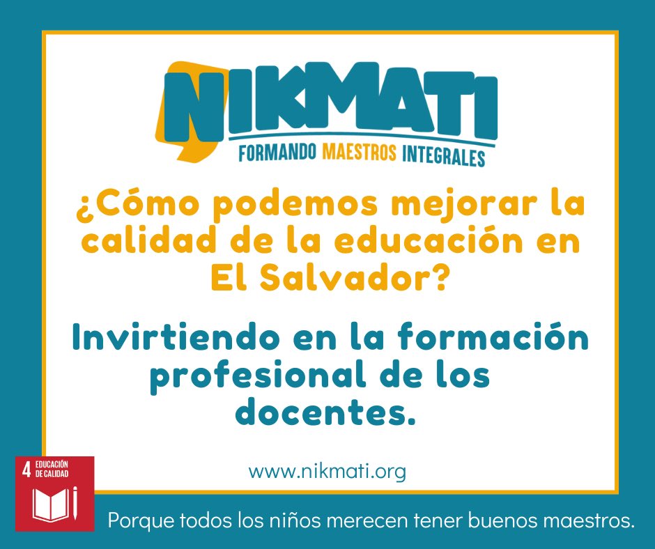 Invertir en la capacitación profesional de  los docentes es indispensable para alcanzar #educacióndecalidad #ODS4 #SDG4 #ElSalvador #derechoalaeducación
