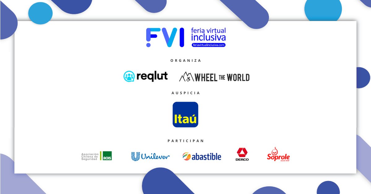 Te invitamos a ser parte de la 5ta Feria Virtual Inclusiva, instancia que conecta a personas con discapacidad con empresas a través de un sitio web 100% accesible

La Feria Virtual Inclusiva se realizará del 24 al 28 de Octubre!

Auspicia <a href="/itauchile/">Itaú Chile</a> junto a <a href="/wheeltheworld/">Wheel the World</a>