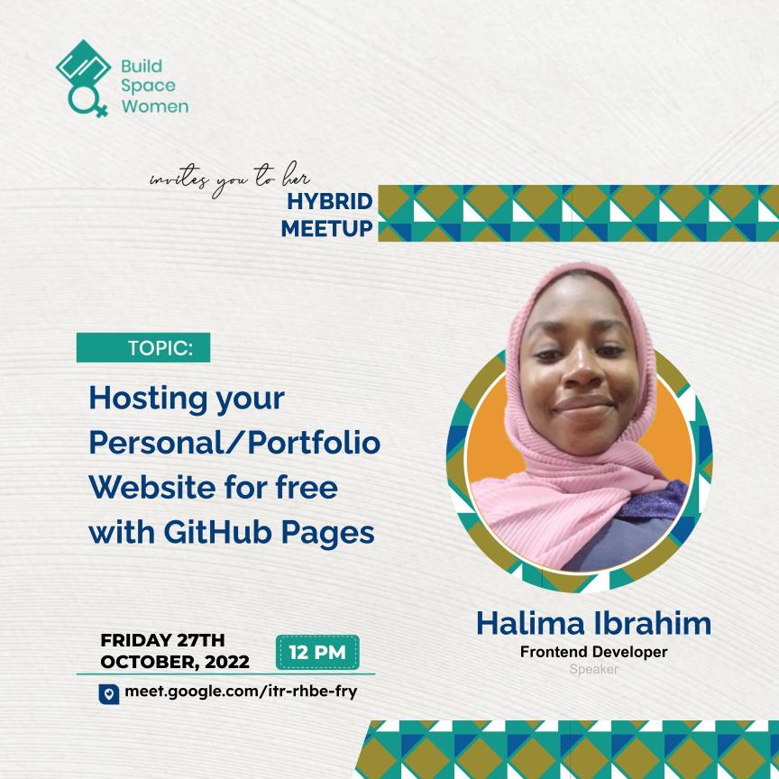 We're happy to be bringing you another meetup for our women community! 🥳

Join <a href="/HalimaIbro360/">Halimatu Ibrahim</a> next week Friday as she facilitates a session on how you can create and host a personal/portfolio website for Free on GitHub pages.

Meeting link: meet.google.com/itr-rhbe-fry See you soon🙂