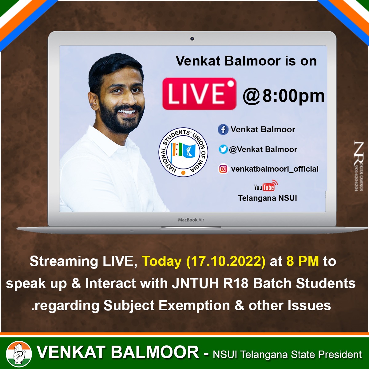 VenkatBalmoor's tweet photo. Streaming LIVE, Today (17.10.2022) at 8 PM to speak up & Interact with JNTUH R18 Batch Students regarding Subject Exemption & other Issues.
Facebook(Venkat Balmoor), Instagram (venkatbalmoori_official) & Youtube (Telangana NSUI)...!
#nsui #venkatbalamoor #livetoday #r18batch https://t.co/ueO2bs410K